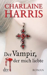 Charlaine Harris - Der Vampir, Der Mich Liebte #B2054372 - Imagen 1 de 1