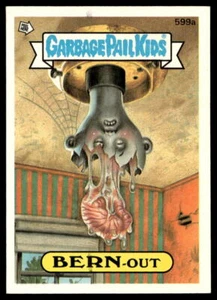 Garbage Pail Kids #599a Bern-Out Series 15 1988 Non Die-Cut Variant NM - Picture 1 of 2