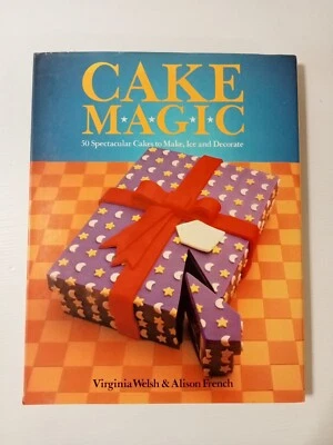 Cake Magic  By Virginia Welsh & Alison French.   Free Domestic Shipping  - Image 1 of 4