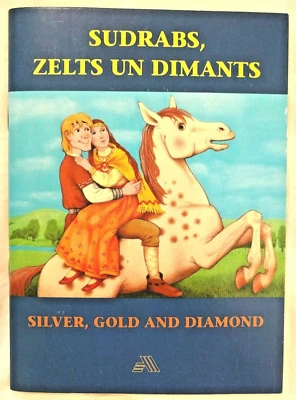Sudrabs, Zelts un Dimants: Latvian Children's story with English Translation - Image 1 of 4