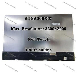 ATNA60BX02 3200×2000 OLED 16.0" 120Hz IPS EDP 40 Pins LCD Screen Non-Touch Panel - Picture 1 of 1