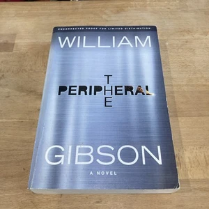 UNCORRECTED PROOF/ ADVANCE COPY William Gibson THE PERIPHERAL Paperback Proof - Picture 1 of 10