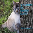 Stubby el Raro Gato by Billy D. Manus, II (Spanish) Paperback Book