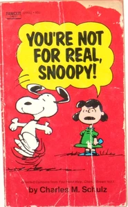 You're Not for Real Snoopy by Charles M. Schulz, Fawcett D1622, 1971, G - Picture 1 of 1