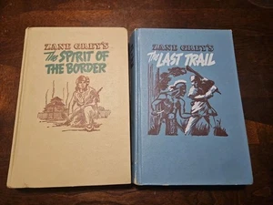 THE LAST TRAIL by Zane Grey 1950 Whitman Publishing + Spirit Of The Border - Picture 1 of 5