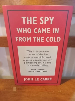 SIGNED/INSCRIBED/DATED  JOHN LE CARRE   THE SPY WHO CAME IN FROM THE COLD   50TH - Image 1 of 3
