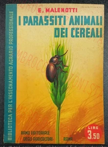 I Parassiti Animali Dei Cereali - Malenotti - Biblioteca Insegnamento Agrario - Picture 1 of 2