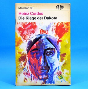 Meridian 93 | Die Klage der Dakota | Heinz Cordes | DDR 1981 G - Foto 1 di 1