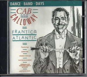 Cab Calloway and Orchestra-Frantic In The Atlantic CD - Picture 1 of 2
