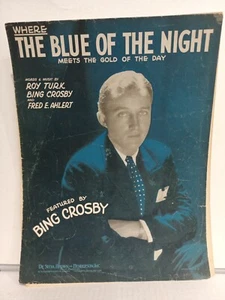 Noten Bing Crosby Wo das Blau der Nacht auf das Gold des Tages trifft - Bild 1 von 3