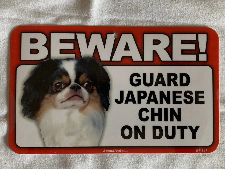 BEWARE GUARD DOG JAPANESE CHIN ON DUTY PLASTIC LAMINATED SIGN NEW - Image 1 of 1