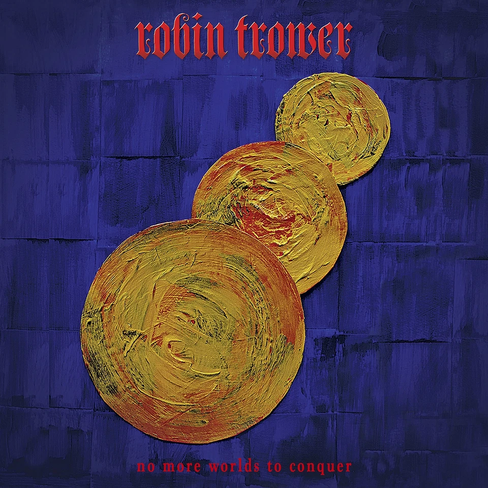 Robin Trower No More Worlds to Conquer (CD) Album Digipak - Image 1 of 1