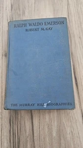 Ralph Waldo Emerson A Study By Robert Gay 1st Edition 1928 HC Biography - Picture 1 of 15
