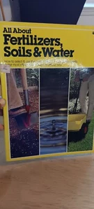 ALL ABOUT Fertilizers, Soils & Water Gardening Book By: Ortho Book 1979 VTG - Picture 1 of 24