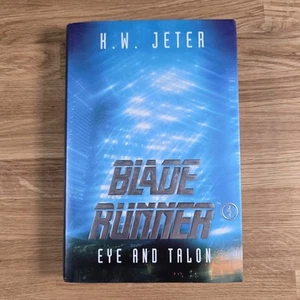 Blade Runner 4 Eye and Talon K.W. Jeter HARDBACK FIRST EDITION 1ST Sci Fi Novel - Imagen 1 de 13