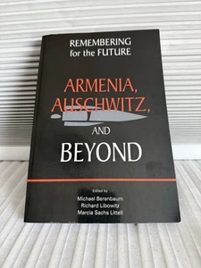 Remembering for the Future : Armenia, Auschwitz, and Beyond by Richard Libowitz - Picture 1 of 7
