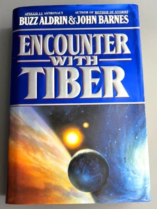 Encounter With Tiber - Buzz Aldrin / John Barnes - 1996 1st Printing - B2G1 - Picture 1 of 6