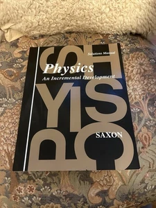 Physics An Incremental Development, John H. Saxon Jr., 9781565770072 - Picture 1 of 5