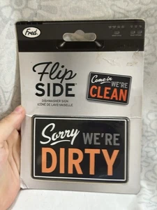 Come in We're Clean Sorry We're Dirty Magnet Small Sign Dishwasher Flipside Fred - Foto 1 di 2