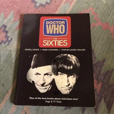 Doctor Who: The Sixties by Mark Stammers, David J. Howe, Stephen James Walker... - Image 1 of 4