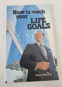 How to reach your life Goals - Picture 1 of 2