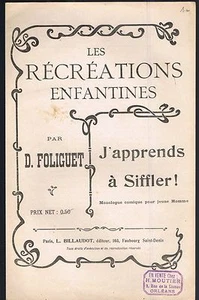 J'APPRENDS à SIFFLER Récréations Enfantines Par D. FOLIGUET Édit BILLAUDOT PARIS - Imagen 1 de 2