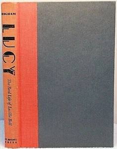LUCY THE LIFE OF LUCILLE BALL Higham Comedian Biography Entertainer Actress Book - Imagen 1 de 2
