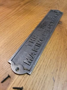 Cast Iron Wall Mounted THIS BEER IS MAKING ME AWESOME Pub Plaque Sign For Door - Picture 1 of 2