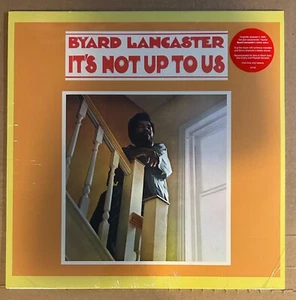 LP:  BYARD LANCASTER - It's Not Up To Us    SEALED NEW REISSUE - Picture 1 of 2