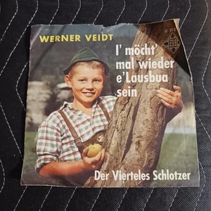 Werner Veidt I' Möcht' Mal Wieder E' Lausbua Sein (U 55 273) Vierteles Schlotzer - Bild 1 von 4