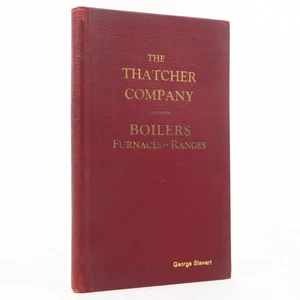 Illustrated Catalog of Thatcher: Boilers and Radiation (Thatcher Company, 1925) - Picture 1 of 6