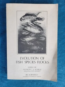 EVOLUTION OF FISH SPECIES FLOCKS  ;  ISBN 0-89101-057-2  ;  257 PAGES - Bild 1 von 2
