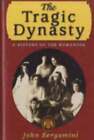 The Tragic Dynasty: A History of the Romanovs by John Bergamini: Used