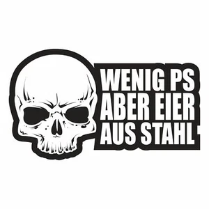 Aufkleber Wetterfest Wenig PS aber Eier aus Stahl tuner tuning sprüche motive - Bild 1 von 1