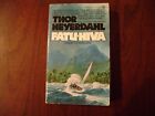 Fatu-Hiva (Back To Nature) By Thor Heyerdahl 1976 - Vintage Paperback