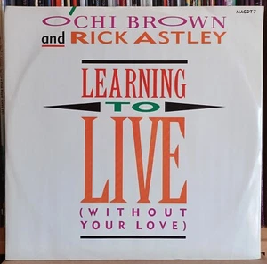 (37) O'Chi Brown, Rick Astley - Learning To Live (Without Your Love) 12" - Picture 1 of 1