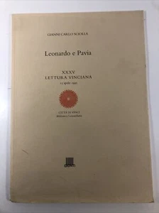 Leonardo Da Vinci a Pavia Gianni Carlo Sciolla XXXV lettura vinciana - Picture 1 of 2