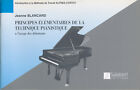Principes élémentaires de la technique pianistique pour débutants  J. Blancard