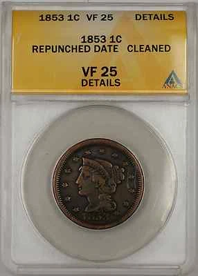 1853 Braided Hair Large Cent 1C Coin ANACS VF 25 Details Repunched Date Cleaned - Image 1 of 2