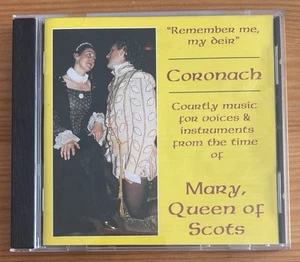 Coronach - Remember Me, My Deir (CD - Excellent Condition) Mary Queen Of Scots - Picture 1 of 7