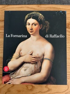 LA FORNARINA DI RAFFAELLO LORENZA MOCHI ONORI EDIZIONE SKIRA 2002 - Picture 1 of 11