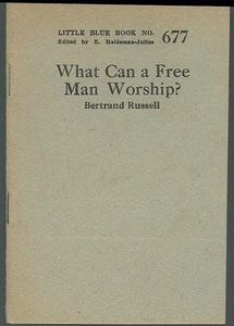What Can a Free Man Worship? Bertrand Russell Little Blue Book #677 1927 - Picture 1 of 1