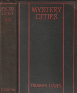MYSTERY CITIES: ERKUNDUNG UND ABENTEUER IN LUBAANTUN VON THOMAS GANN 1925 - Bild 1 von 2