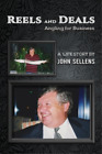 John Sellens Reels And Deals - Angling For Business (Paperback)
