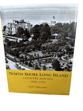 Long Island North Shore Country Houses : 1890-1950 Hardcover Paul