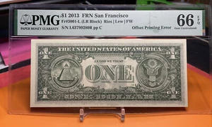 2013 $1 Federal Reserve Note PMG 66 EPQ Partial Matte Offset Printing Error - Picture 1 of 9