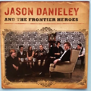 Signed Inscribed Jason Danieley And The Frontier Heroes CD Brand New Autographed - Picture 1 of 3