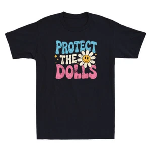 Protect The Dolls Shirt Funny Protect The Dolls Design Quote Retro Men's T-Shirt - Picture 1 of 8