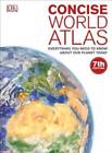 Concise World Atlas, 7th Edition - Hardcover By DK - GOOD