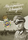 Maximilian Wengler - Ein deutscher Offizier in zwei Weltkriegen - SIGNIERT - NEU